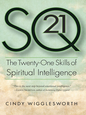 cover image of SQ21: the Twenty-One Skills of Spiritual Intelligence